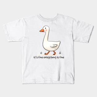 It's Fine Everything Is Fine Funny Goose Kids T-Shirt